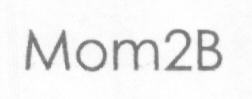 Mom2b Device mark 1632527 Trademark