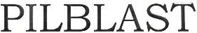 Pilblast Device mark 1657909 Trademark