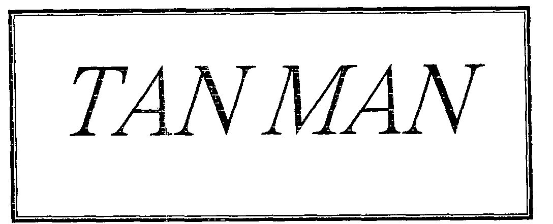 Tan Man (quadrilateral Containing Letter) Device mark 1525848 Trademark