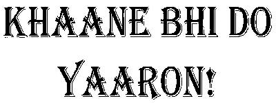 Khaane Bhi Do Yaaron! Device mark 2842540 Trademark