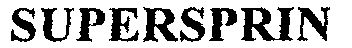 Supersprin Device mark 579960 Trademark