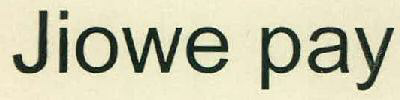 Jiowe Pay Device mark 2702348 Trademark