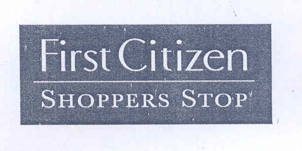 First Citizen Shoppers Stop (label) Device mark 1676631 Trademark