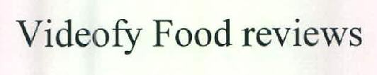 Videofy Food Reviews Device mark 2582897 Trademark