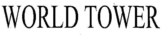 World Tower Device mark 2541978 Trademark