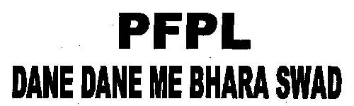 Pfpl Dane Dane Me Bhara Swad (device) Device mark 2567887 Trademark