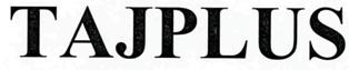 Tajplus Device mark 2335582 Trademark