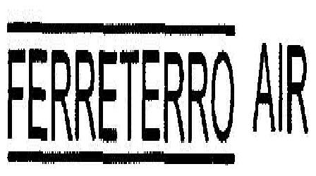 Ferreterro Air Device mark 1888117 Trademark