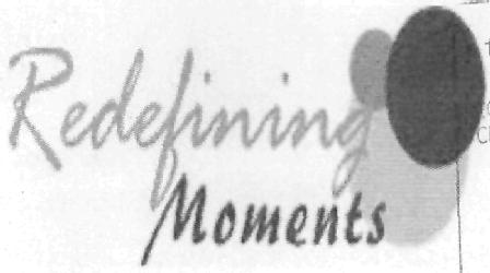 Redefinning Moments (logo) Device mark 2119968 Trademark