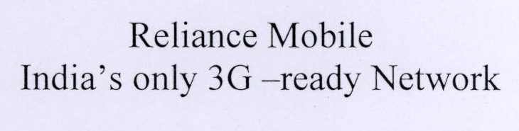 Reliance Mobile India S Only 3g -ready Network Device mark 1782670 Trademark