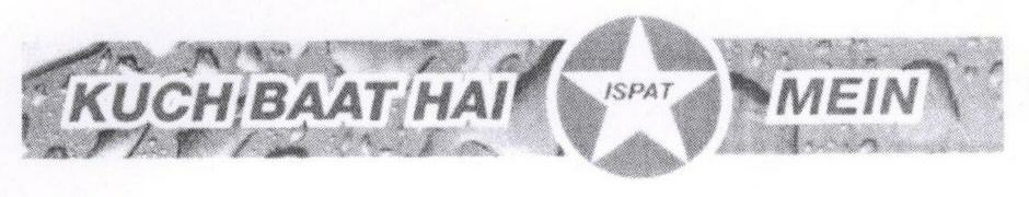 Kuch Baat Hai Ispat Mein (label) Device mark 1772166 Trademark