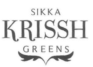 Sikka Krissh Greens (label) Device mark 2615756 Trademark