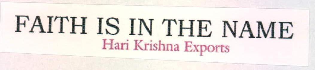 Faith Is In The Name Hari Krishna Exports Device mark 2198541 Trademark