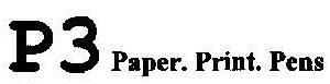 P3 Paper. Print. Pens Device mark 1665558 Trademark