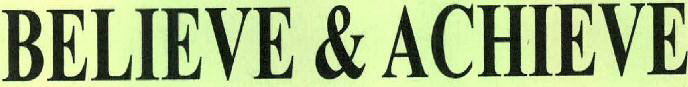 Believe & Achieve Device mark 2343965 Trademark