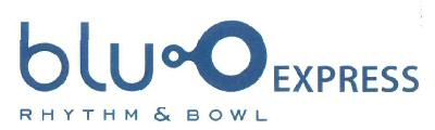 Blu O Express Rhythm & Bowl Device mark 2904608 Trademark