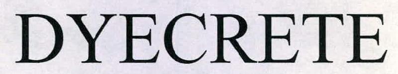 Dyecrete Device mark 2278608 Trademark