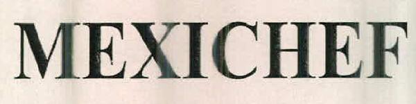 Mexichef Device mark 2433793 Trademark
