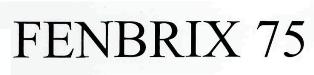 Fenbrix 75 Device mark 2708030 Trademark