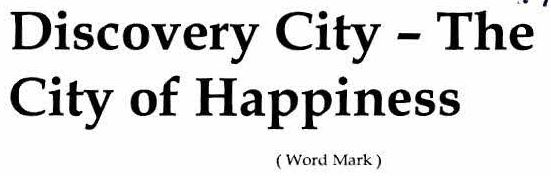 Discovery City - The City Of Happiness Device mark 2381139 Trademark
