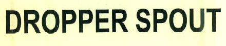 Dropper Spout Device mark 2785615 Trademark