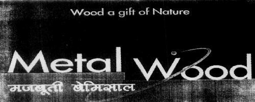 Metal Wood Device mark 1808427 Trademark