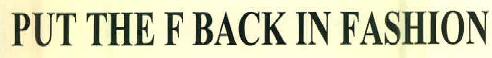 Put The F Back In Fashion Device mark 2847407 Trademark
