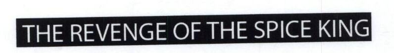 The Revenge Of The Spice King Device mark 1753774 Trademark