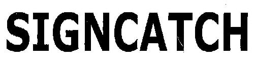 Signcatch (device) Device mark 2562590 Trademark