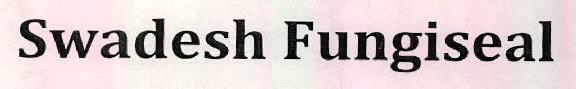 Swadesh Fungiseal Device mark 2401991 Trademark