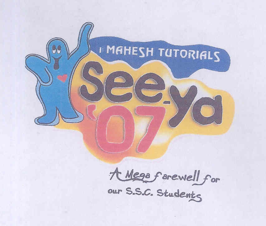 Mahesh Tutorials See-ya "07 (label) Device mark 1704796 Trademark