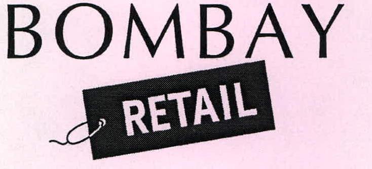 Bombay Retail Device mark 2254850 Trademark