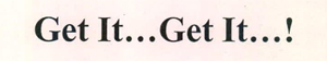 Get It...get It...! Device mark 2534812 Trademark