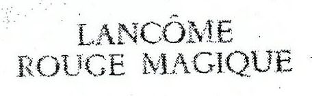 Lancome Rougge Magique Device mark 643586 Trademark
