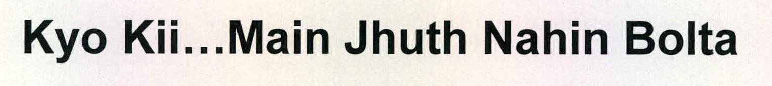 Kyo Kii...main Jhuth Nahin Bolta Device mark 2224687 Trademark