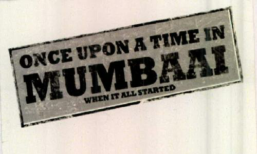 Once Upon A Time In Mumbaai Device mark 2358976 Trademark