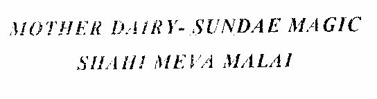 Mother Dairy-sundae Magic Shahi Meva Malai Device mark 1196589 Trademark