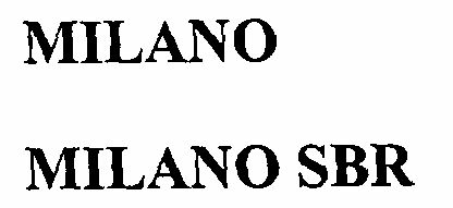 Milano Milano Sbr Device mark 1428402 Trademark