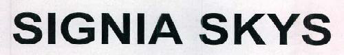 Signia Skys Device mark 2374540 Trademark