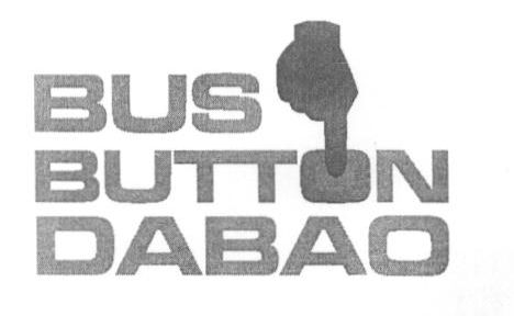 Bus Button Dabao Device mark 1405053 Trademark