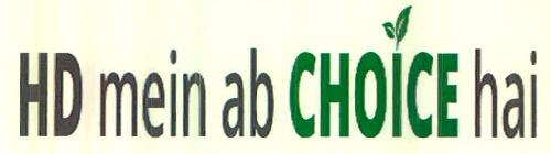 Hd Mein Ab Choice Hai Device mark 2651044 Trademark