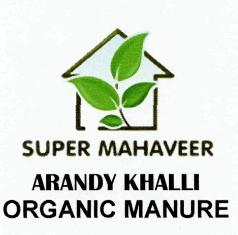Super Mahaveer Arandy Khalli Organic Manure(device) Device mark 2532453 Trademark