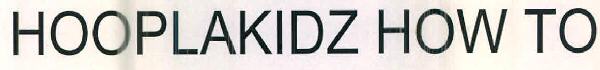 Hooplakidz How To Device mark 2613611 Trademark