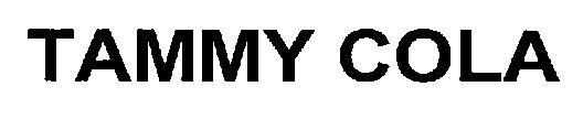 Tammy Cola Device mark 2589502 Trademark