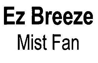 Ez Breeze Mist Fan (device) Device mark 2471515 Trademark