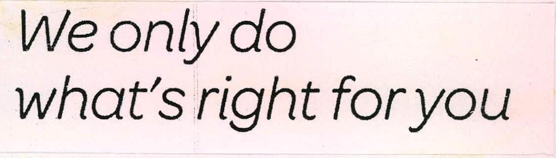 We Only Do What"s Right For You (device) Device mark 1723725 Trademark