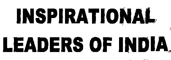 Inspirational Leaders Of India (device) Device mark 2313249 Trademark