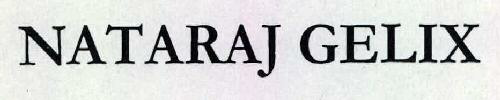 Nataraj Gelix Device mark 2281840 Trademark