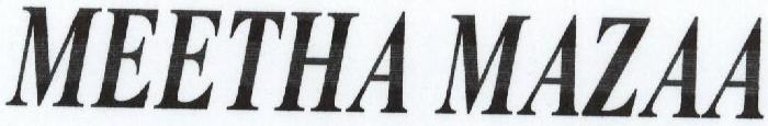 Meetha Mazaa With Device Device mark 1661993 Trademark