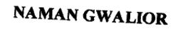 Naman Gwalior (label) Device mark 904294 Trademark